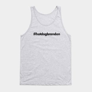 #hotdogbrandon Tank Top